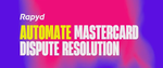 Mastering Dispute Resolution with Mastercard Collaboration
